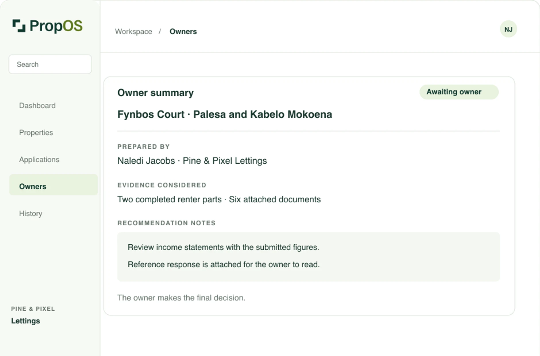 Illustrative PropOS owner summary with submitted application evidence and the property professional's recommendation.